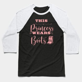 This Princess Wears Boots Baseball T-Shirt